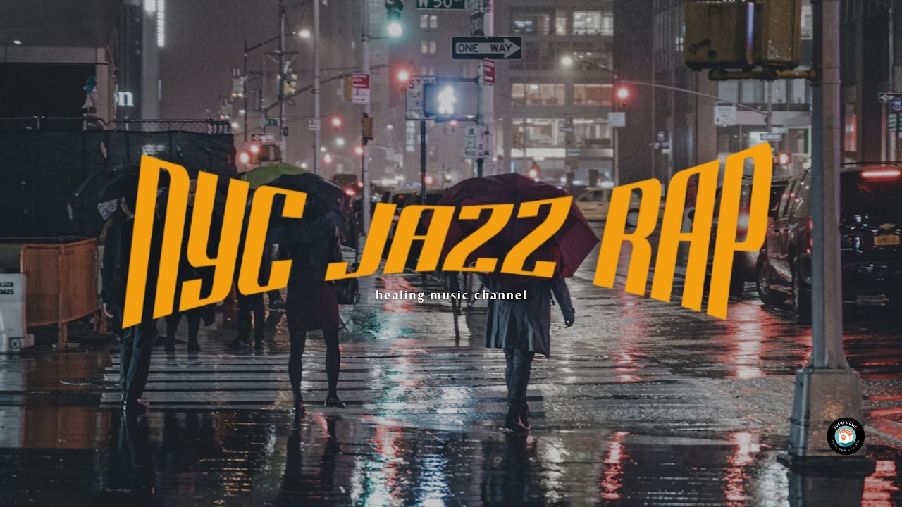 NYC JAZZ RAP | 90s SOUL HIPHOP BOOMBAP | RAINY | Study / Reading / Cafe / Relax / Chill Time