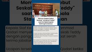 Momen Kepala Staf Kepresidenan Qodari Sebut Seskab Sebagai "Jenderal Teddy" saat Sertijab