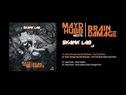 Brain Damage - A1 - Feel The Blues ( feat. Zeb McQueen )