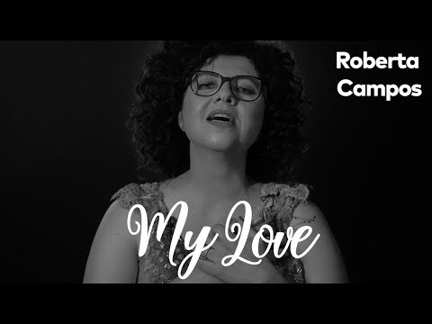 Roberta Campos My Love