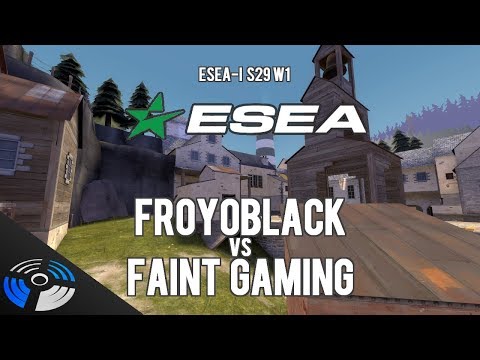 ESEA S29 W1: Faint Gaming vs. FROYOBLACK