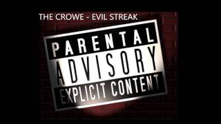 The Crowe - evil streak