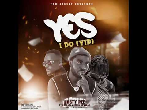 Wasty Pee ft Mophacy & Kobby Mubarak Yes I Do (YID) Slide audio🤩🥂🍾🙏