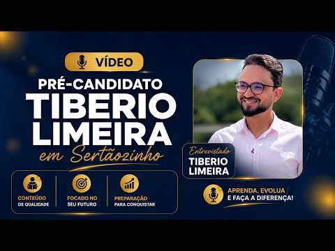 ENTREVISTA COM  - Pré-candidato Tibério Limeira ( conexão notícias)