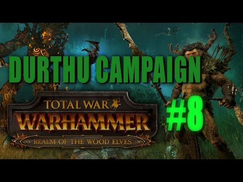 DURTHU GRAND CAMPAIGN - Total War: Warhammer Gameplay #8