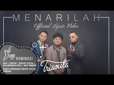 TRISOULS - Menarilah (Official Lyric Video)