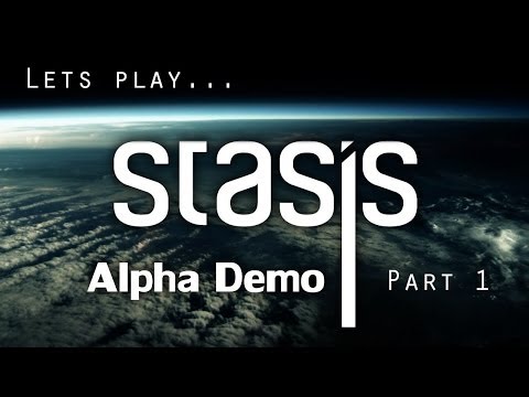 STASIS "Alpha build" || Daddy please help us.. || Part 1