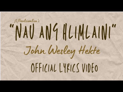 (L)Paulsiemlien - NAU ANG HLIMLAINI (cover) || John Wesley Hekte #oldies #paulsiemlien #2k23