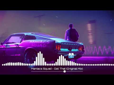 Maniacs squad-Get That