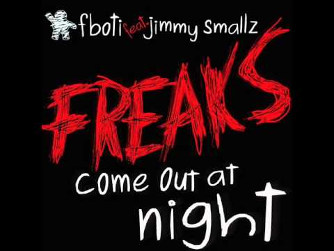 FBOTI feat Jimmy Smallz - Freaks Come Out At Night (Radio edit)