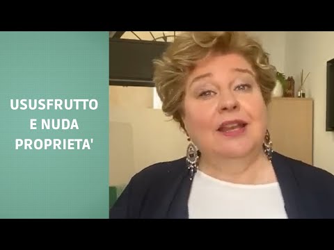 USUFRUTTO E NUDA PROPRIETÀ, CERCHIAMO DI CAPIRE COME FUNZIONA!
