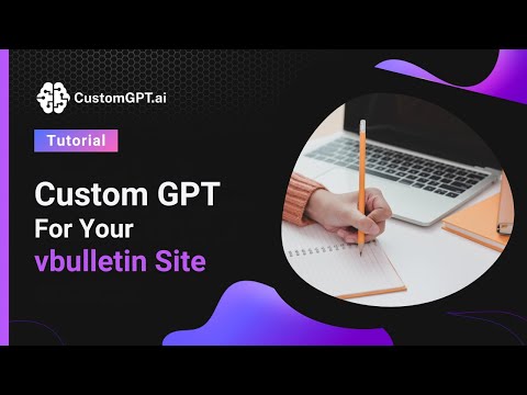 Custom GPT For Your vbulletin Site: Ultimate AI Assistant Guide