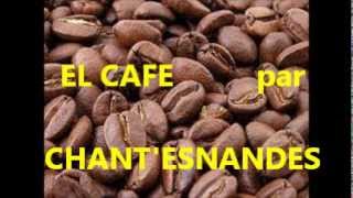 Video thumbnail of "Chant'Esnandes chante "El café""