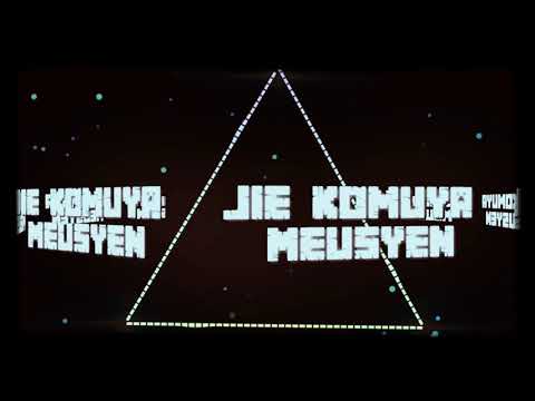 Jie Komuya - Meusyen (Official Audio)