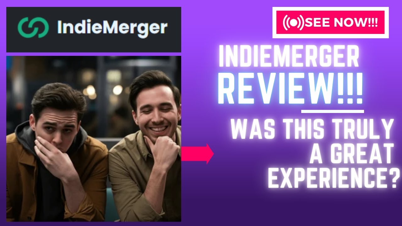 IndieMerger Review-Was This TRULY A Great Experience Or Just Another MESS??See(Check Before use)