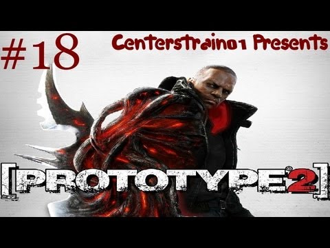 Prototype 2: HD Gameplay Walkthrough- Part 18 - Mission 18 & 19 | CenterStrain01