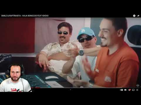 React a "SMILE & RAPTRUISTA - HAJA BONECOS FEAT ISAÍAS"