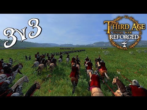 --TACTICS AND TEAMWORK-- Third Age: Reforged .96 3v3 Battle