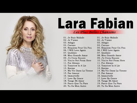 Lara Fabian Le Meilleur - Les Plus Belles Chansons de Lara Fabian Album - Lara Fabian Album 2023