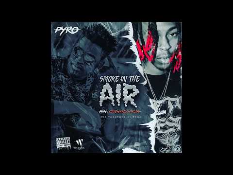 PYRO Ofi$hal - SMOKE (Ft. Mellow Don Picasso)
