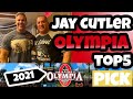 4x Mr Olympia Jay Cutler's 2021 Mr Olympia Top 5 pick