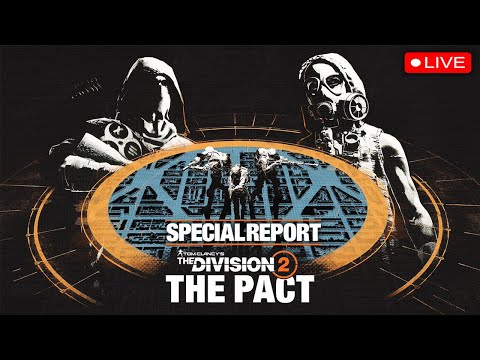 The Division 2 Special Report Live! (Co-Stream)
