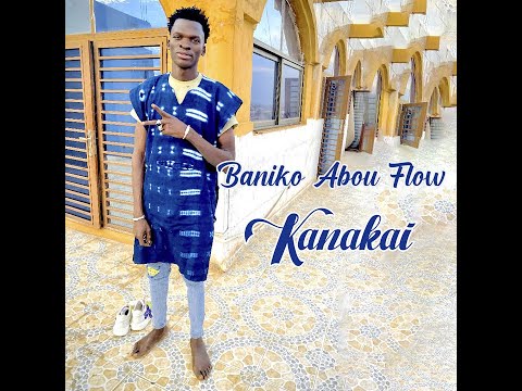 Baniko Abou Flow - Kanakai (Officiel 2024)