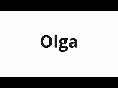 How to pronounce Olga