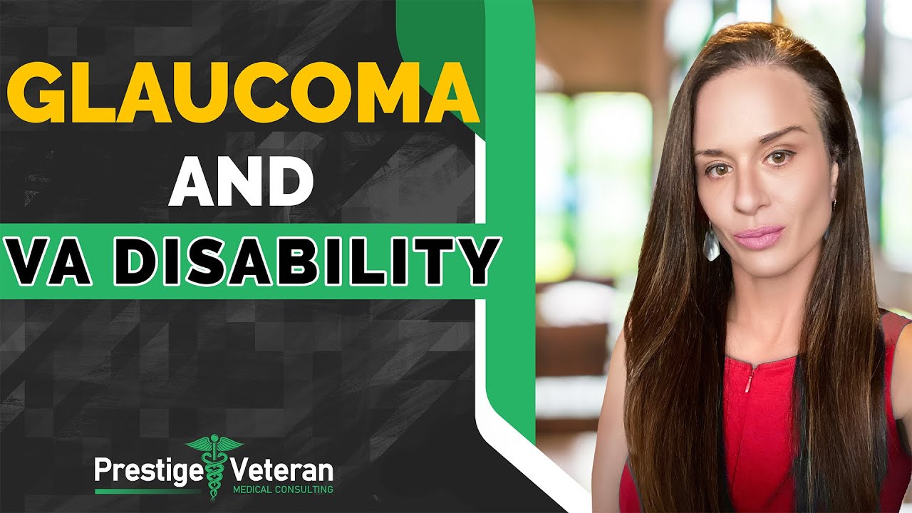 Glaucoma and VA Disability | All You Need To Know