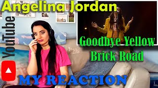My First Time Reaction to Angelina Jordan - Goodbye Yellow Brick Road