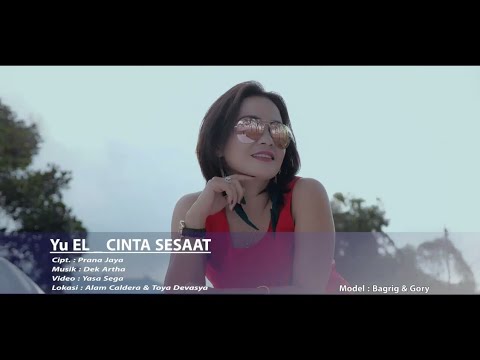 Yu EL - Cinta Sesaat lagu Bali terbaru 2018