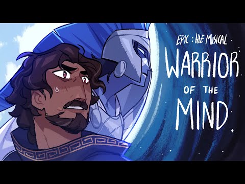 Warrior Of The Mind | EPIC: The Musical Animatic
