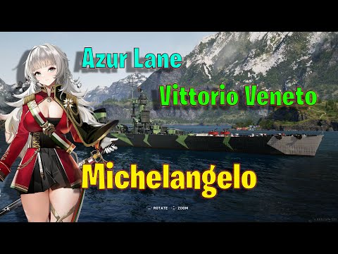 Azur Lane Vittorio Veneto Makes Michelangelo Even More Busted in World of Warships Legends!