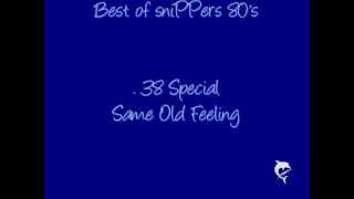 .38 Special ~ Same old feeling