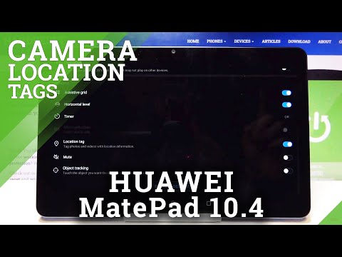 How to Turn on Camera Location Tags on HUAWEI MatePad 10.4 New Edition - Activate Location Tags