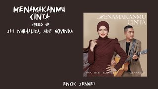 Download lagu Menamakanmu Cinta - Speed Up by Siti Nurhaliza, Ade Govinda mp3