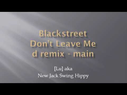 Video thumbnail for Don’t Leave Me (D Remix)