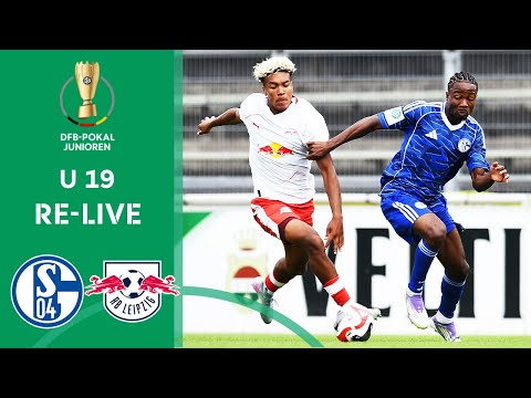 FC Schalke 04 U 19 vs. RB Leipzig U 19 | RE-LIVE | U 19 DFB-Pokal Junioren