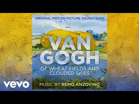 Remo Anzovino - Vincent (From "Van Gogh - Of Wheat Fields and Clouded Skies" Soundtrack)