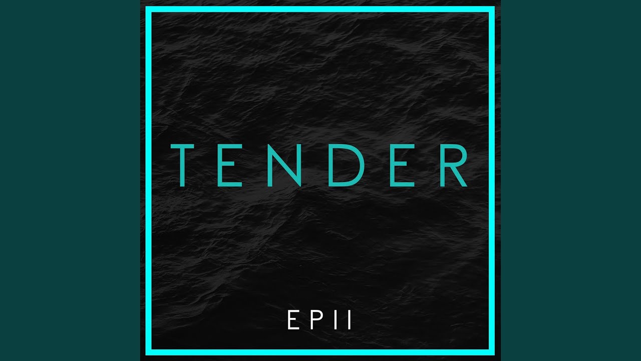 Tender - Volatile