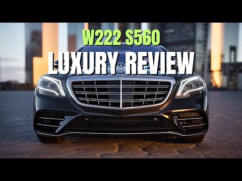 My W222 2018 Mercedes Benz S560 4MATIC Review | The Most Luxurious Sedan | Mercedes S560 4Matic