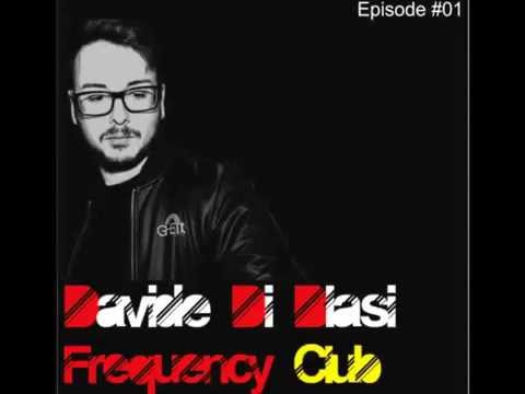 Davide Di Blasi - Frequency Club #01