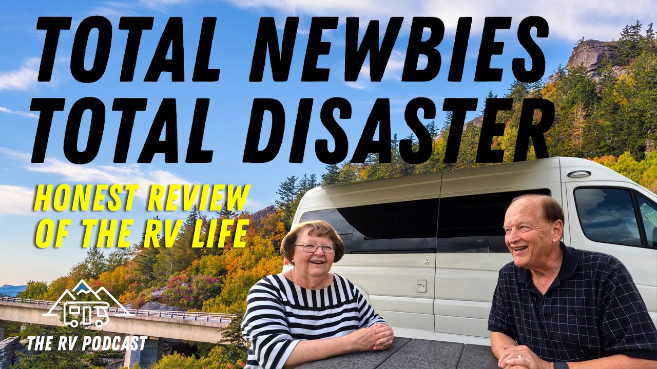 RV Podcast 369: Total RV Newbies = Total Disaster