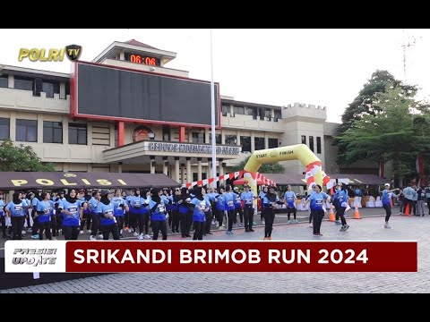 PRESISI UPDATE : SRIKANDI BRIMOB RUN 2024 14/09/24 (20.00)