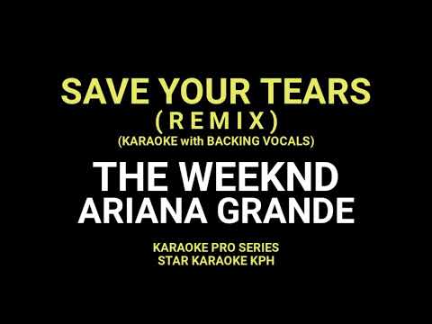 The Weeknd and Ariana Grande - Save Your Tears (remix) KARAOKE with BACKING VOCALS