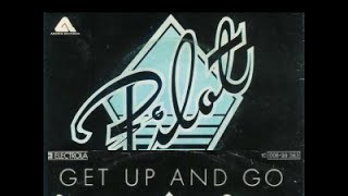 Video thumbnail of "Pilot-Get up and go"
