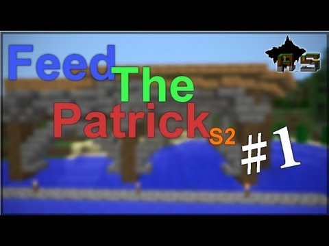 Feed The Patrick S2 - #1 : Début en douceur [FR]
