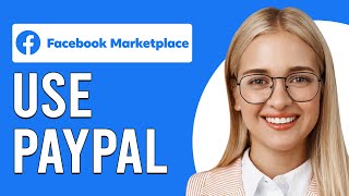 How To Use PayPal On Facebook Marketplace (How To Link/Buy On Facebook Marketplace With PayPal)