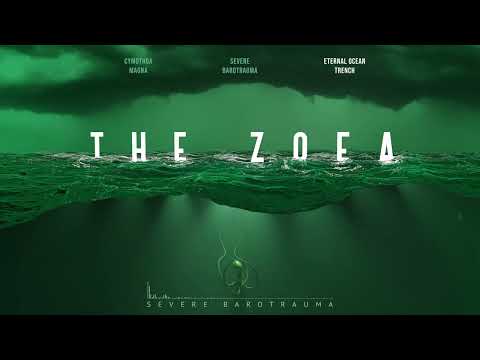 The Zoea (UK) - Severe Barotrauma (EP 2025)