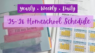 Homeschool Schedule 25-26 (Yearly, Monthly, Weekly, Daily)